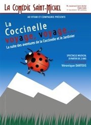 La Coccinelle Voyage Voyage La Comdie Saint Michel - grande salle Affiche