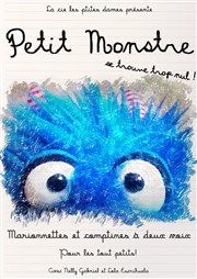 Petit Monstre se trouve trop nul ! Thtre Acte 2 Affiche