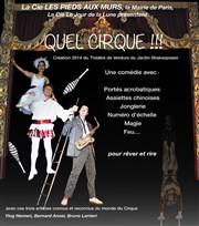 Quel Cirque !!! Thtre de verdure du jardin Shakespeare Pr Catelan Affiche