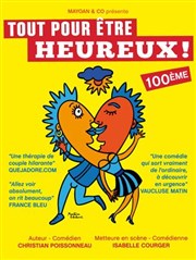 Tout pour être heureux Thtre de Poche Graslin Affiche