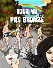 Tout nu pas bronzé Thtre Athena Affiche