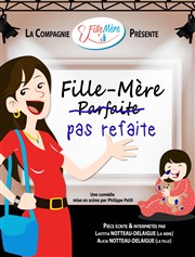 Fille-mère, pas refaite ! Caf Thtre le Flibustier Affiche