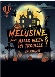 Mélusine : Hallo Ween ici trouille Thtre des Chartrons Affiche