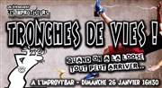 Tronches de vies - Special Loose Improvi'bar Affiche