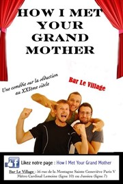 How I Met Your Grand Mother Bar Le Village Affiche