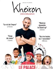 Kheiron dans Libre Education Thtre Le Palace salle 2 Affiche