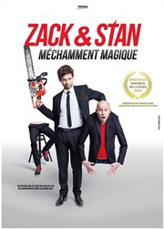 Zack & Stan dans Méchamment Magique Thtre Daudet Affiche