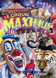 Le cirque Maximum dans Explosif | - Sète Chapiteau Maximum  Ste Affiche