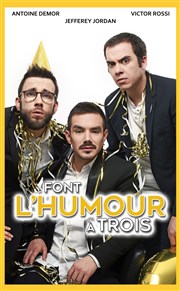 Ils font l'humour à trois Le Polydome Affiche