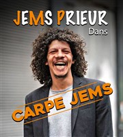 Jems Prieur dans Carpe Jems Thtre de Dix Heures Affiche