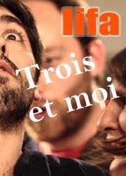 Trois et moi, par la lifa O'Berzinc Affiche