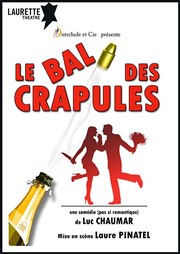 Le bal des crapules Laurette Thtre Lyon Affiche