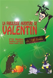 La fabuleuse aventure de Valentin A La Folie Thtre - Petite Salle Affiche