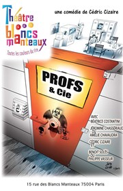 Profs & Cie Thtre Les Blancs Manteaux Affiche