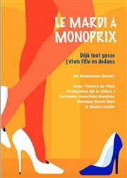 Le Mardi à Monoprix Thtre de la Lib Affiche