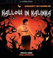 Hallow in Kalinka | Cabaret in fusion Le Kalinka Affiche