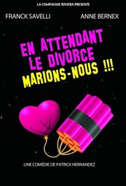 En attendant le divorce, marions nous! Le Toit Rouge Affiche