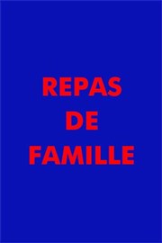 Repas de famille La Comdie de Nice Affiche