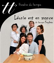 Léonie est en avance Thtre du Temps Affiche