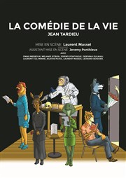 La comédie de la vie Akton Thtre Affiche