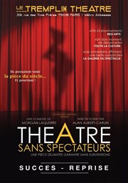 Théâtre sans spectateurs Le Tremplin Thtre - salle Molire Affiche