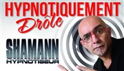 Shamann, Hypnotiquement drôle Le Raimu Affiche