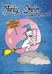 Jacky Sorcier pour de vrai ! Thtre L'Acte 12 Affiche