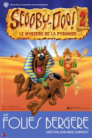 Scooby-Doo 2 : Le mystère de la pyramide Folies Bergre Affiche