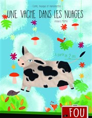 Une vache dans les nuages Thtre Le Fou Affiche