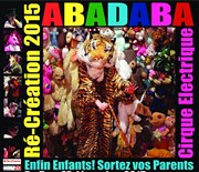 Abadaba Cirque Electrique - La Dalle des cirques Affiche