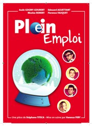 Plein emploi Le Repaire de la Comdie Affiche