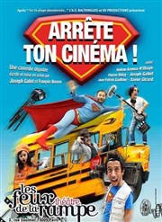 Arrête ton cinéma ! Thtre des 3 Acts Affiche