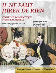 Il ne faut jurer de rien La Comdie d'Aix Affiche