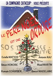 Le Père Noël est une ordure Salle Pierre Scalbert Affiche