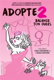 Adopte 2, Balances ton Jules ! La Comdie du Mas Affiche