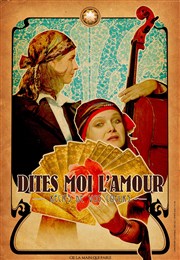 Dites moi l'Amour... la Maison de la Parole Affiche