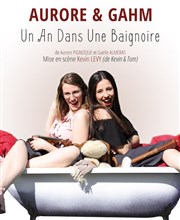 Aurore et Gahm dans Un an dans une baignoire Comdie Saint Roch Salle 2 Affiche