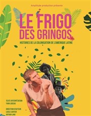 Le frigo des gringos Thtre La Croise des Chemins - Salle Paris-Belleville Affiche