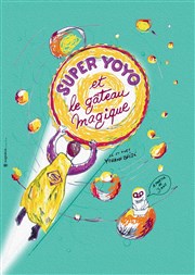 Super Yoyo et le gâteau magique Comdie Nation Affiche