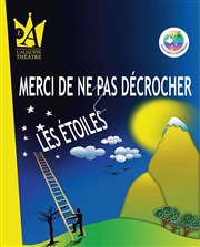 Merci de ne pas décrocher les étoiles L'Auguste Thtre Affiche