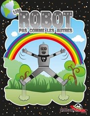 Un robot pas comme les autres Thtre Jean Ferrat Affiche