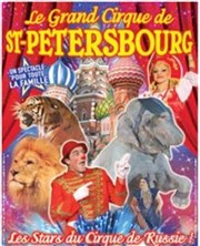 Le Grand cirque de Saint Petersbourg | Lons le Saunier Chapiteau Le Grand Cirque de Saint Petersbourg  Lons le Saunier Affiche