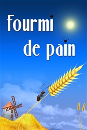 Fourmi de Pain Thtre Essaion Affiche