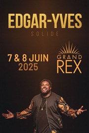 Edgar-Yves dans Solide Le Grand Rex Affiche