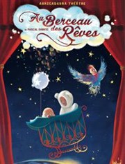 Au Berceau des Rêves Abricadabra Pniche Antipode Affiche