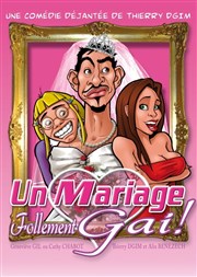 Un mariage follement gai ! Thtre Comdie de Lille Affiche