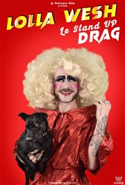 Lolla Wesh dans Le stand-up Drag Espace Gerson Affiche