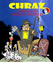 Chraz dans Finissons-en avec les pauvres ! Espace Gerson Affiche