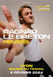 Ragnar le Breton dans Heusss Bourse du Travail Lyon Affiche