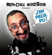 Laurent Mentec dans J'en peux pu ! SoGymnase au Thatre du Gymnase Marie Bell Affiche